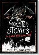 Monster Stories to Scare Your Socks Off!