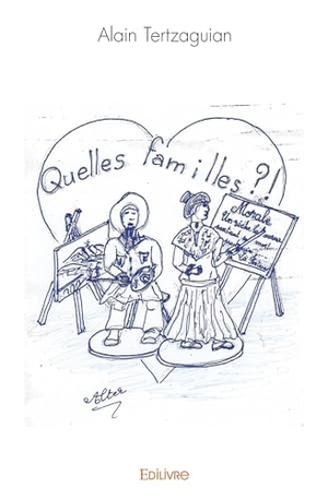 Alter. Quelles familles ?!. Edilivre, 2026.