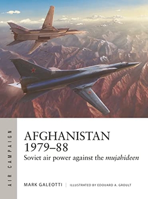 Galeotti, Mark. Afghanistan 1979-88 - Soviet air power against the mujahideen. Bloomsbury Publishing PLC, 2023.