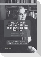 Time, Science and the Critique of Technological Reason