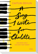 A Song I Wrote for Charlotte