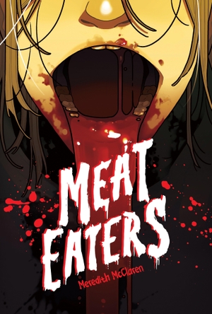 Mcclaren, Meredith. Meat Eaters. Oni Press, 2025.