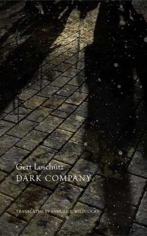 Loschütz, Gert. Dark Company - A Novel in Ten Rainy Nights. Seagull Books, 2013.