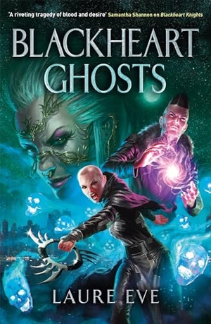 Eve, Laure. Blackheart Ghosts. Quercus Publishing, 2024.