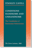 Conditions Handsome and Unhandsome