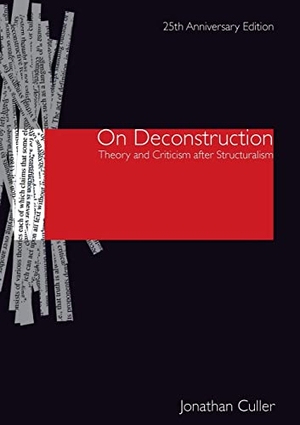 Culler, Jonathan. On Deconstruction - Theory and Criticism after Structuralism. Taylor & Francis Ltd (Sales), 2008.