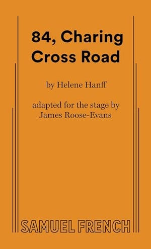 Hanff, Helene. 84, Charing Cross Road. Concord Theatricals, 2025.