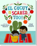 El Cucuy Is Scared, Too!