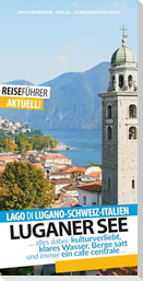 Luganer See - Reiseführer - Lago di Lugano