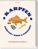 Karpfen, Kräuter, Kren und Kirschen