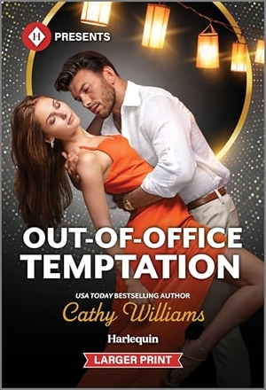 Williams, Cathy. Out-Of-Office Temptation. Harlequin, 2026.