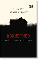 Abandoned and Other Writings