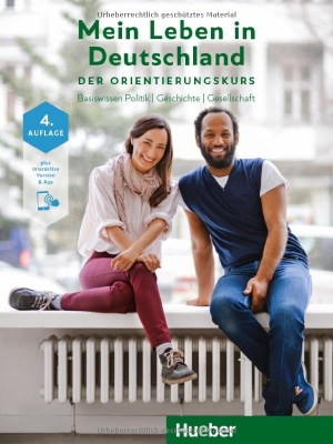 Buchwald-Wargenau, Isabel. Mein Leben in Deutschland Der Orientierungskurs - Basiswissen Politik | Geschichte | Gesellschaft.Deutsch als Zweitsprache / Kursbuch plus interaktive Version. Die aktualisierten Kursbuchseiten zur dritten Auflage stehen im Lehrwerkservice unter Downloads bereit. In der 4. Auflage sind sie bereits aktualisiert.. Hueber Verlag GmbH, 2025.