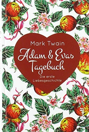 Adam & Evas Tagebuch - Die erste Liebesgeschichte. St. Benno Verlag GmbH, 2020.