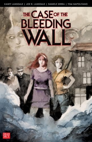 Lansdale, Kasey / Joe R Lansdale. The Case of the Bleeding Wall. Dead Sky Publishing, 2024.