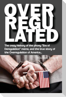 Overregulated