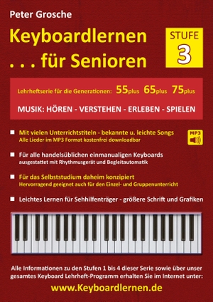 Grosche, Peter. Keyboardlernen für Senioren (Stufe 3) - Konzipiert für die Generationen: 55plus - 65plus - 75plus. Books on Demand, 2024.