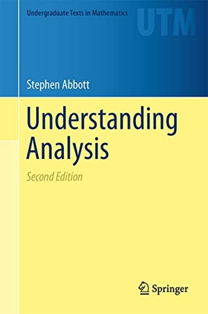 Abbott, Stephen. Understanding Analysis. Springer, 2015.