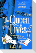 The Queen of Fives