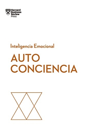 Goleman, Daniel / Kaplan, Robert et al. Autoconciencia (Self-Awareness Spanish Edition). Editorial Reverte, 2020.