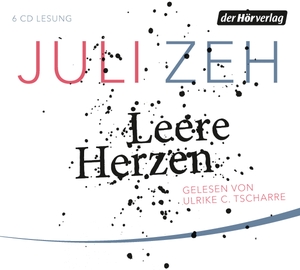 Zeh, Juli. Leere Herzen. Hoerverlag DHV Der, 2017.