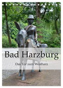Bad Harzburg. Das Tor zum Westharz (Tischkalender 2025 DIN A5 hoch), CALVENDO Monatskalender