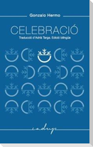 Celebració : Traducció Adrià Targa. Edició bilingüe.