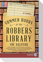 Summer Hours at the Robbers Library LP