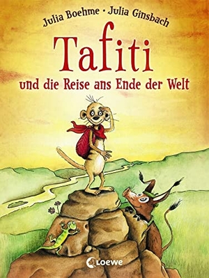 Boehme, Julia. Tafiti und die Reise ans Ende der Welt. Loewe Verlag GmbH, 2013.