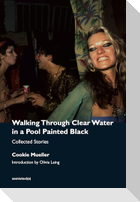 Walking Through Clear Water in a Pool Painted Black, new edition