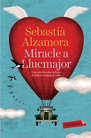Alzamora, Sebastià. Miracle a Llucmajor. labutxaca, 2015.