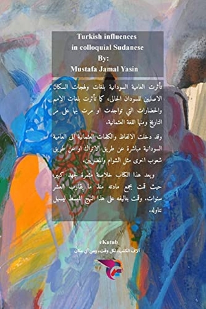 &. تأثيرات التركية في العامية السودانية. Blurb, Inc., 2026.