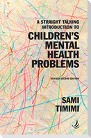 A Straight Talking Introduction to Children's Mental Health Problems (second edition)