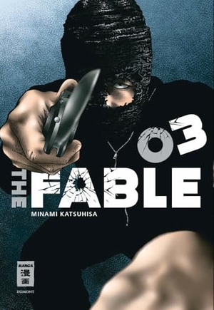 Minami, Katsuhisa. The Fable 03. Egmont Manga, 2024.