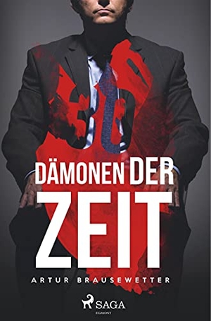 Brausewetter, Artur. Dämonen der Zeit. SAGA Books ¿ Egmont, 2019.
