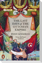 The Last Days of the Ottoman Empire