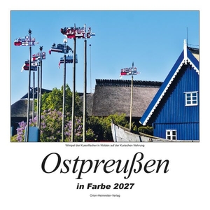 Orion Heimreiter Verlag (Hrsg.). Ostpreußen in Farbe 2027 - Heimatkalender. Orion-Heimreiter, 2026.