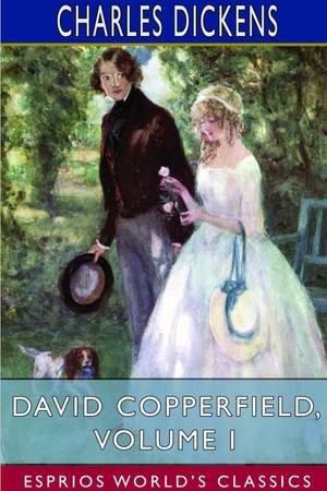 Dickens, Charles. David Copperfield, Volume I (Esprios Classics). Blurb, 2021.