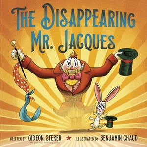 Sterer, Gideon. The Disappearing Mr. Jacques. Random House Children's Books, 2022.