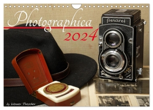 Prescher, Werner. Photografica (Wandkalender 2024 DIN A4 quer), CALVENDO Monatskalender - Kameras des 20. Jahrhunderts in Szene gesetzt. Calvendo, 2023.