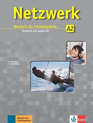 Althaus, Kirsten / Margret Rodi. Netzwerk A2. Testheft mit Audio-CD - Deutsch als Fremdsprache. Klett Sprachen GmbH, 2013.