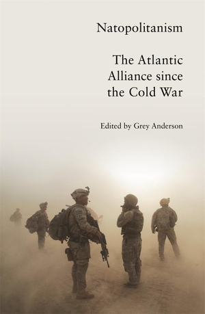 Anderson, Grey (Hrsg.). Natopolitanism - The Atlantic Alliance since the Cold War. Verso Books, 2023.