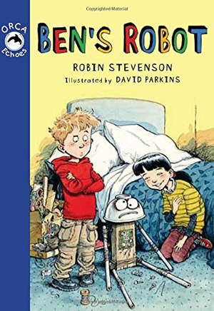 Stevenson, Robin. Ben's Robot. Orca Book Publishers, 2010.