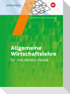 Industriekaufleute. Schulbuch. Allgemeine Wirtschaftslehre