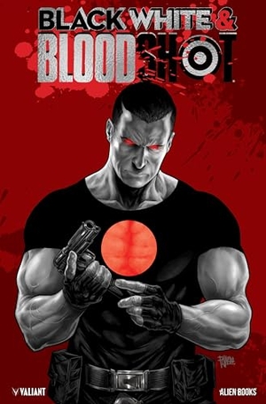 Azzarello, Brian / Marc Guggenheim. Black, White & Bloodshot. Alien Books, 2026.
