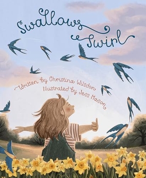 Wilsdon, Christina. Swallows Swirl. Sleeping Bear Press, 2024.
