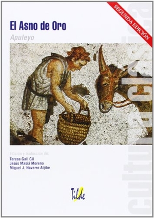 Apuleyo, Lucio. El asno de oro. Tilde, 2014.
