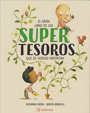 Isern, Susana / Rocío Bonilla. El gran libro de los supertesoros. Editorial Flamboyant, S.L., 2020.