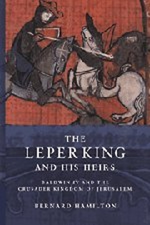 Hamilton, Bernard. The Leper King and His Heirs - Baldwin IV and the Crusader Kingdom of Jerusalem. Cambridge University Press, 2005.