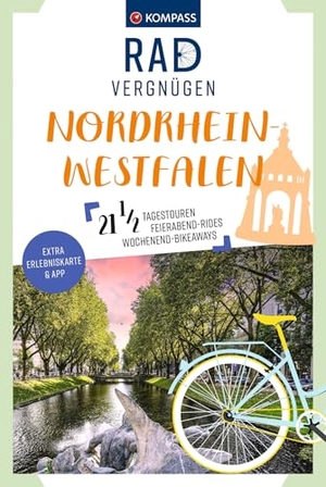 Schadowski, Bernd / Machoczek, Thomas et al. KOMPASS Radvergnügen Nordrhein-Westfalen - 21 1/2 Feierabend-Rides, Tagestouren & Wochenend-Bikeaways. Kompass Karten GmbH, 2023.